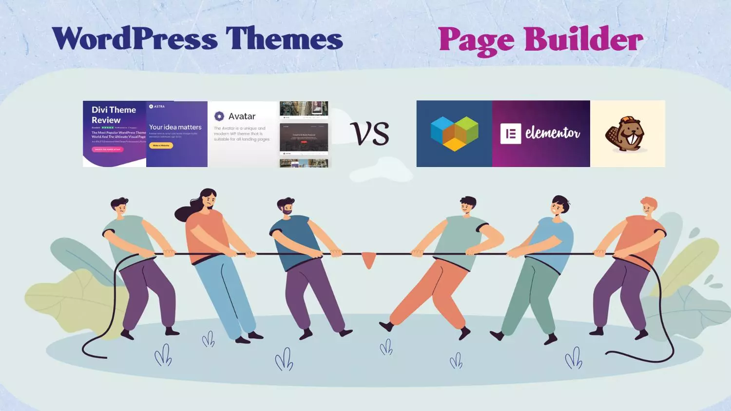 WordPress Themes vs Page Builder
